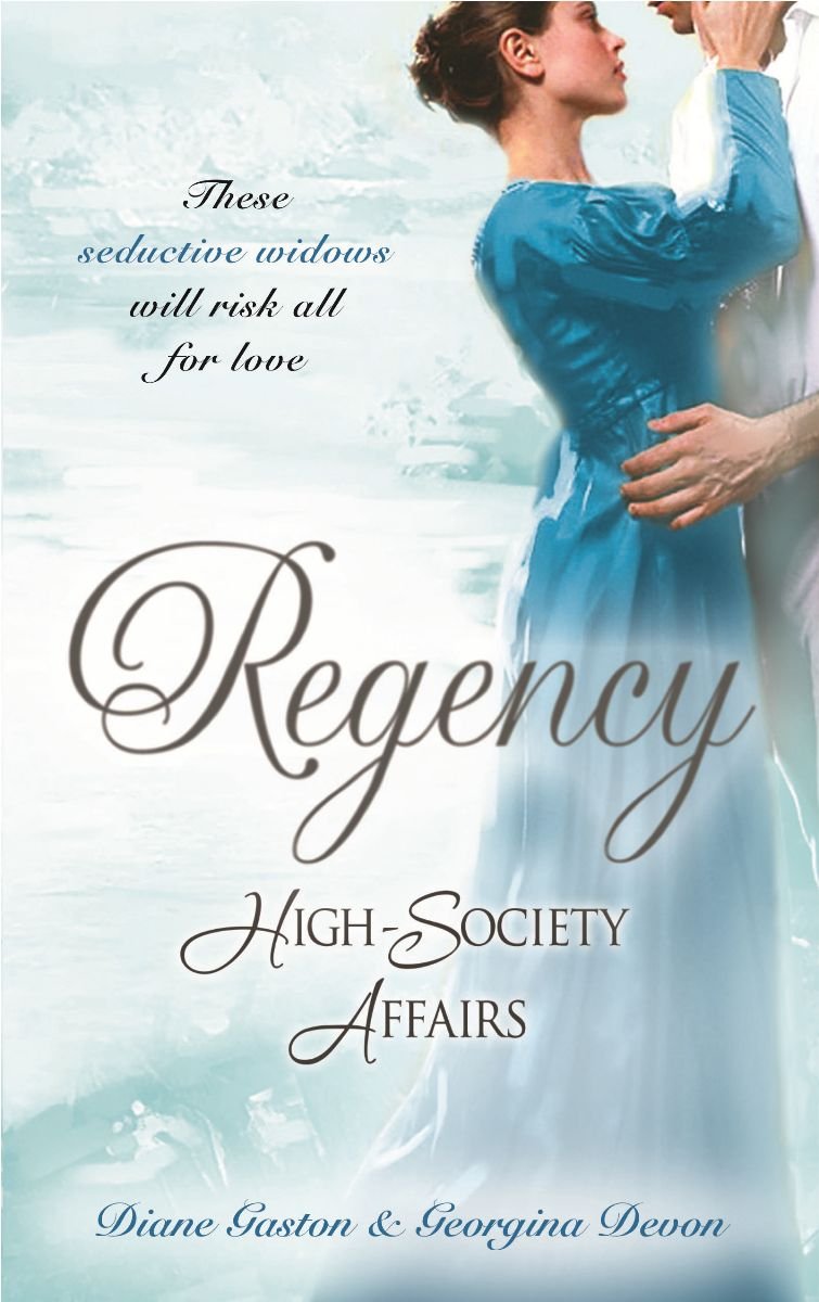 Regency High-Society Affairs Vol 12: The Wagering Widow / an Unconventional Widow Contemporary Romance
