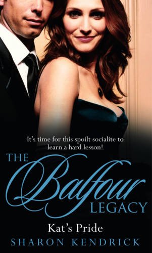 Kat's Pride (The Balfour Legacy, Band 2) Contemporary Romance