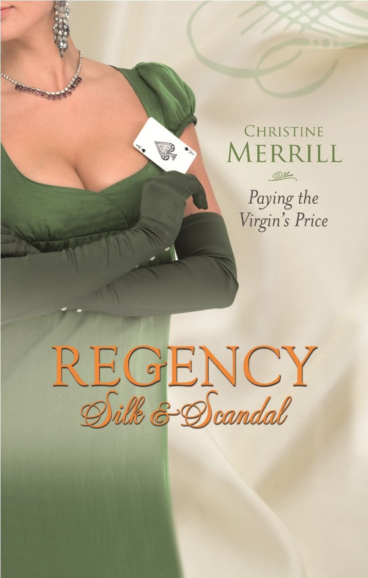 Paying The Virgin's Price (Regency Silk & Scandal, Band 2) Historical Fiction