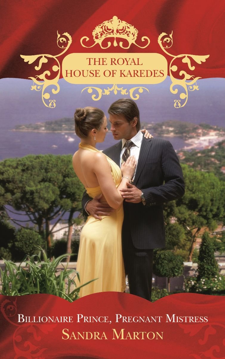 Billionaire Prince, Pregnant Mistress (The Royal House of Karedes, Band 1) Contemporary Romance