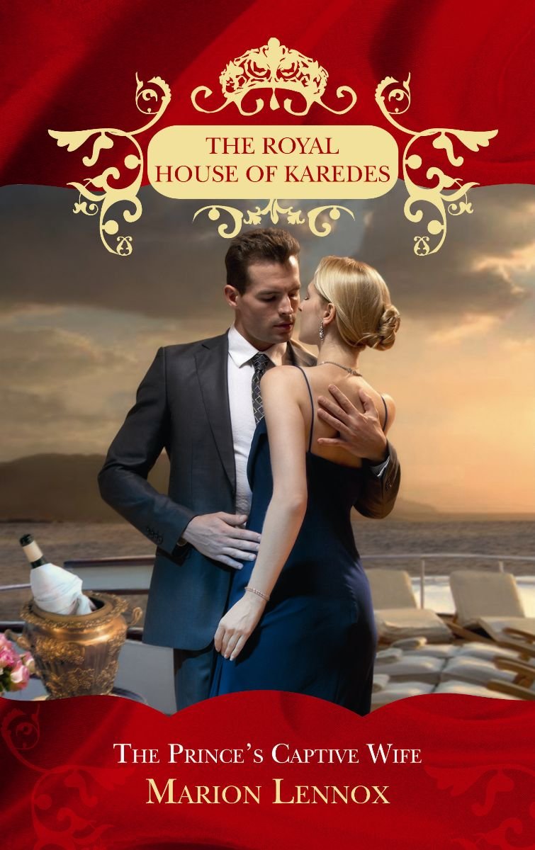The Prince's Captive Wife (The Royal House of Karedes, Band 3) Contemporary Romance