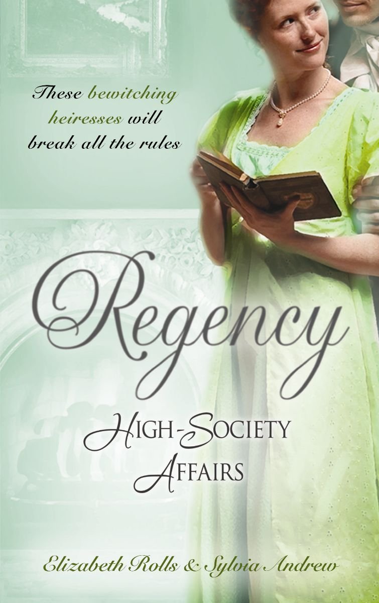 Regency High-Society Affairs Vol 6: The Unruly Chaperon / Colonel Ancroft's Love Historical Fiction