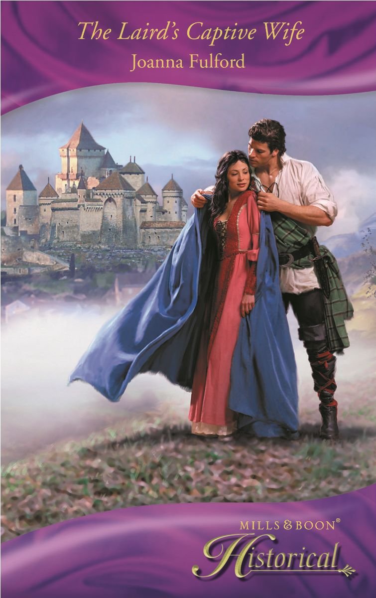 The Laird's Captive Wife (Mills & Boon Historical) Historical Fiction