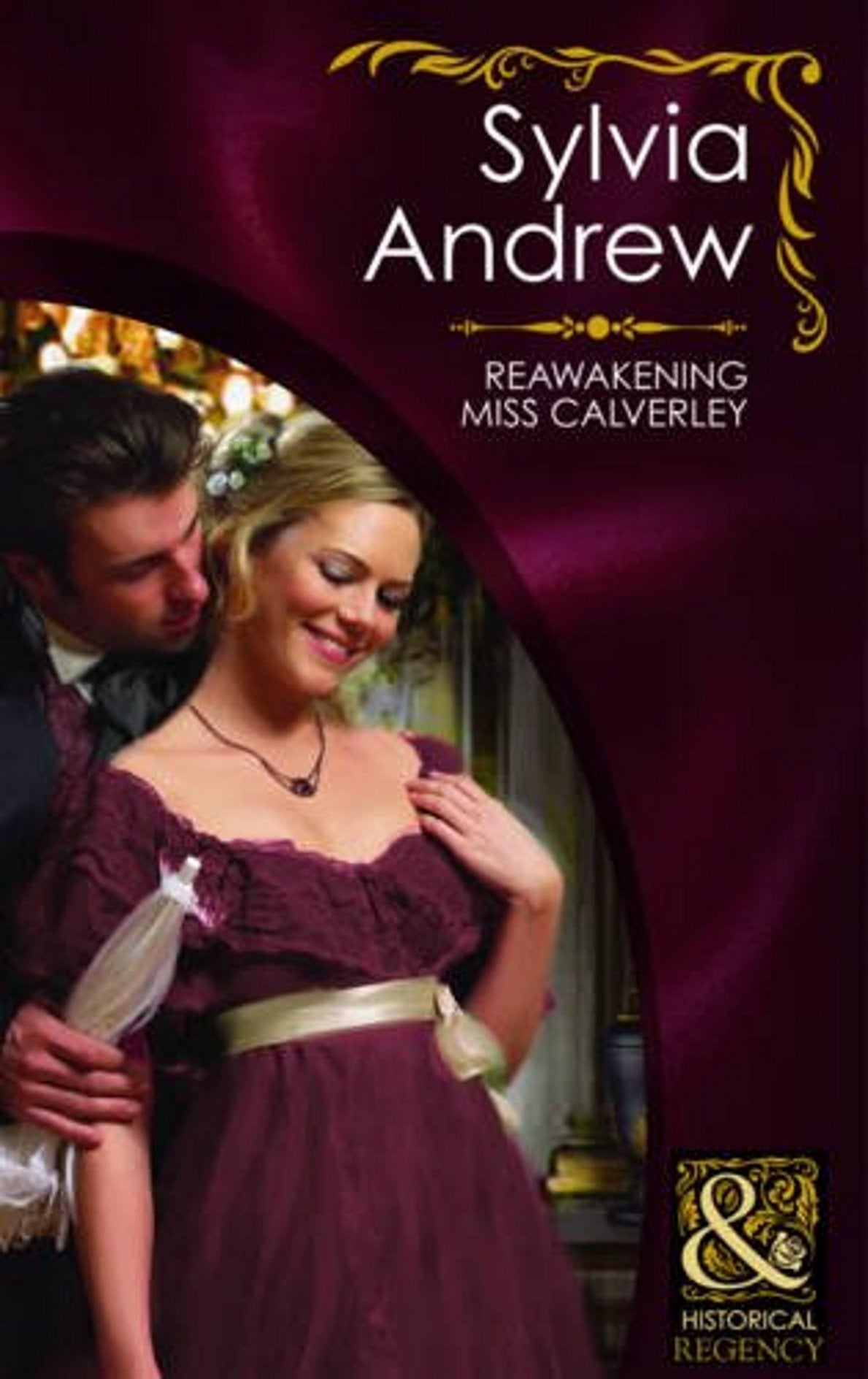 Reawakening Miss Calverley (Mills & Boon Historical) Historical Fiction