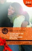 It's That Time of Year / More Than a Memory: It's That Time of Year / More Than a Memory (Mills & Boon Special Moments) Contemporary Romance