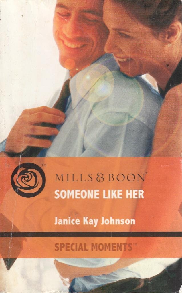 Someone Like Her (Mills & Boon Special Moments) Contemporary Romance