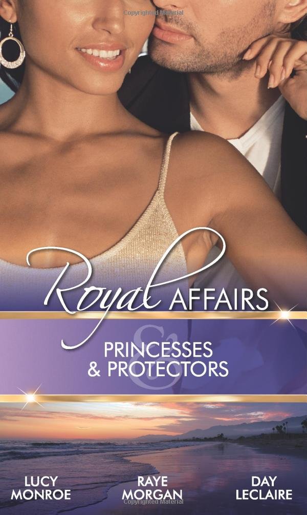 Royal Affairs: Princesses & Protectors: Forbidden: The Billionaire's Virgin Princess / Jack and the Princess / The Forbidden Princess book