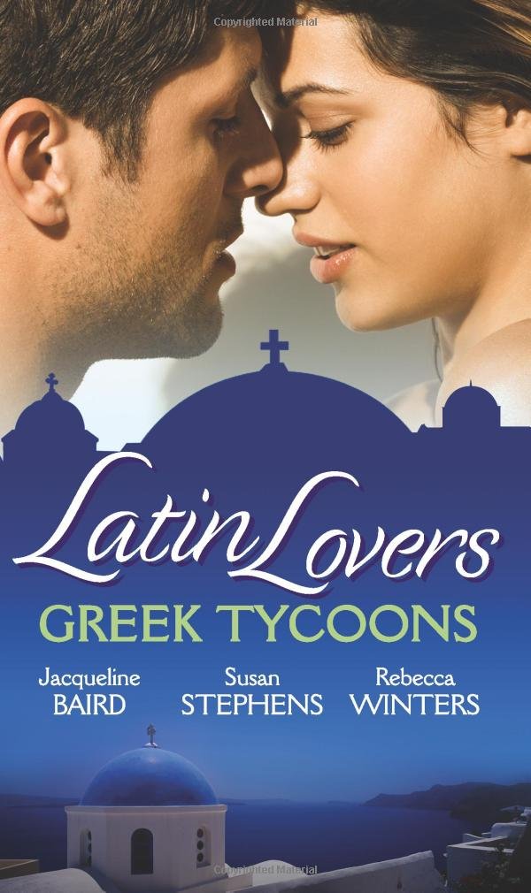 Latin Lovers: Greek Tycoons: Aristides' Convenient Wife / Bought: One Island, One Bride / the Lazaridis Marriage (Mills & Boon Special Releases) Contemporary Romance