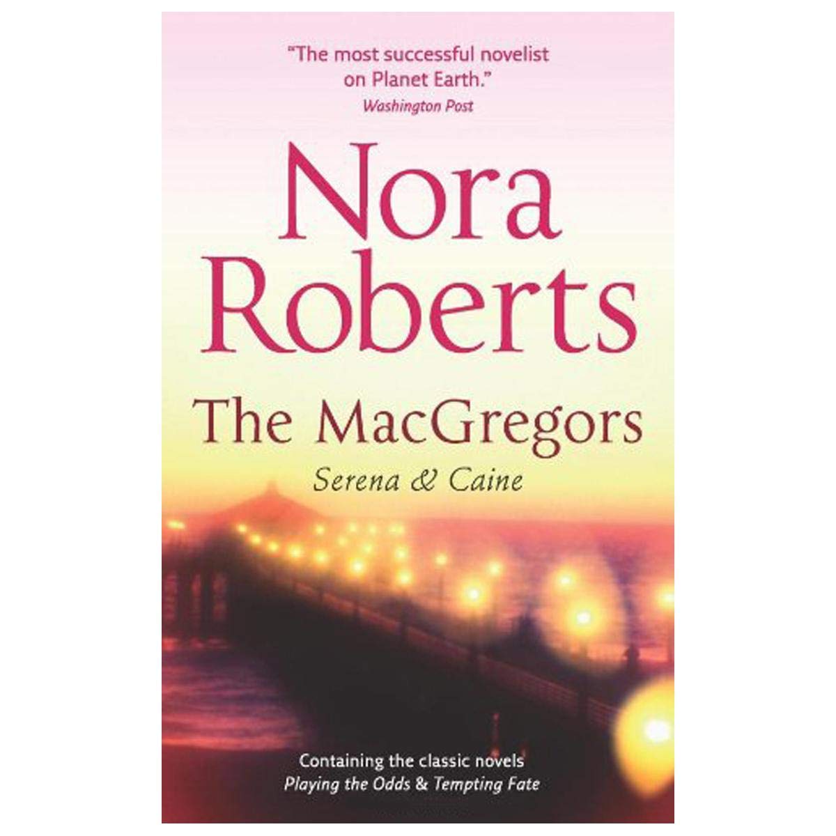 The MacGregors: Serena & Caine: Playing the Odds / Tempting Fate Contemporary Romance