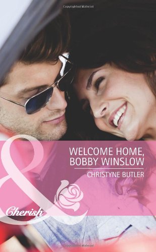 Welcome Home, Bobby Winslow (Mills & Boon Cherish) Books