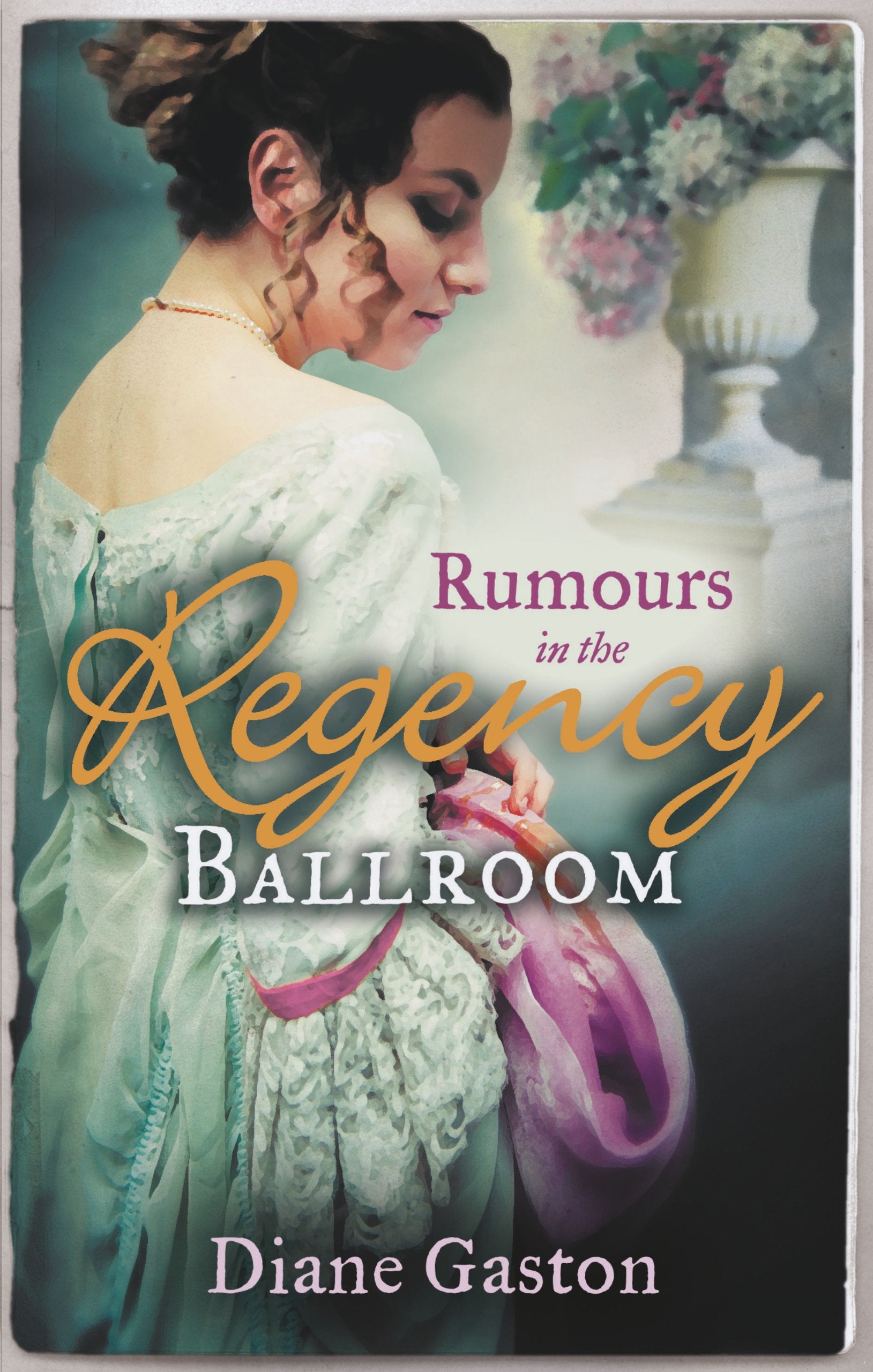 RUMOURS in the Regency Ballroom: Scandalising the Ton / Gallant Officer, Forbidden Lady Historical Fiction