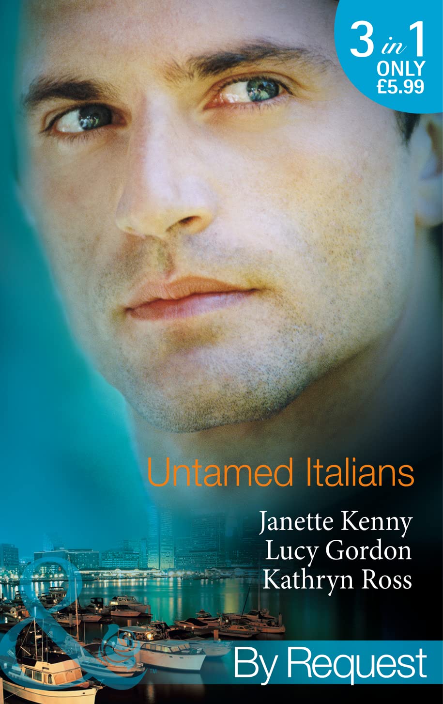 Untamed Italians: Innocent in the Italian's Possession / Italian Tycoon, Secret Son / Italian Marriage: in Name Only book