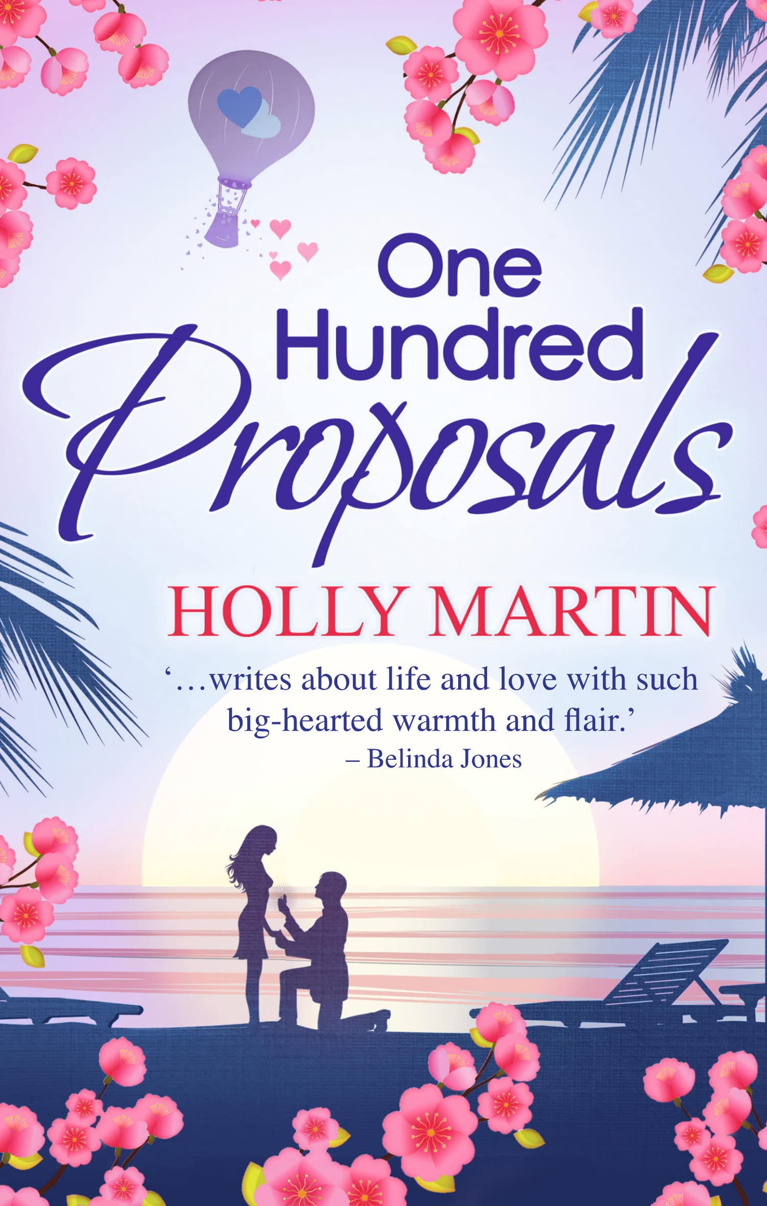 One Hundred Proposals: A feel-good, romantic comedy to make you smile Contemporary literature