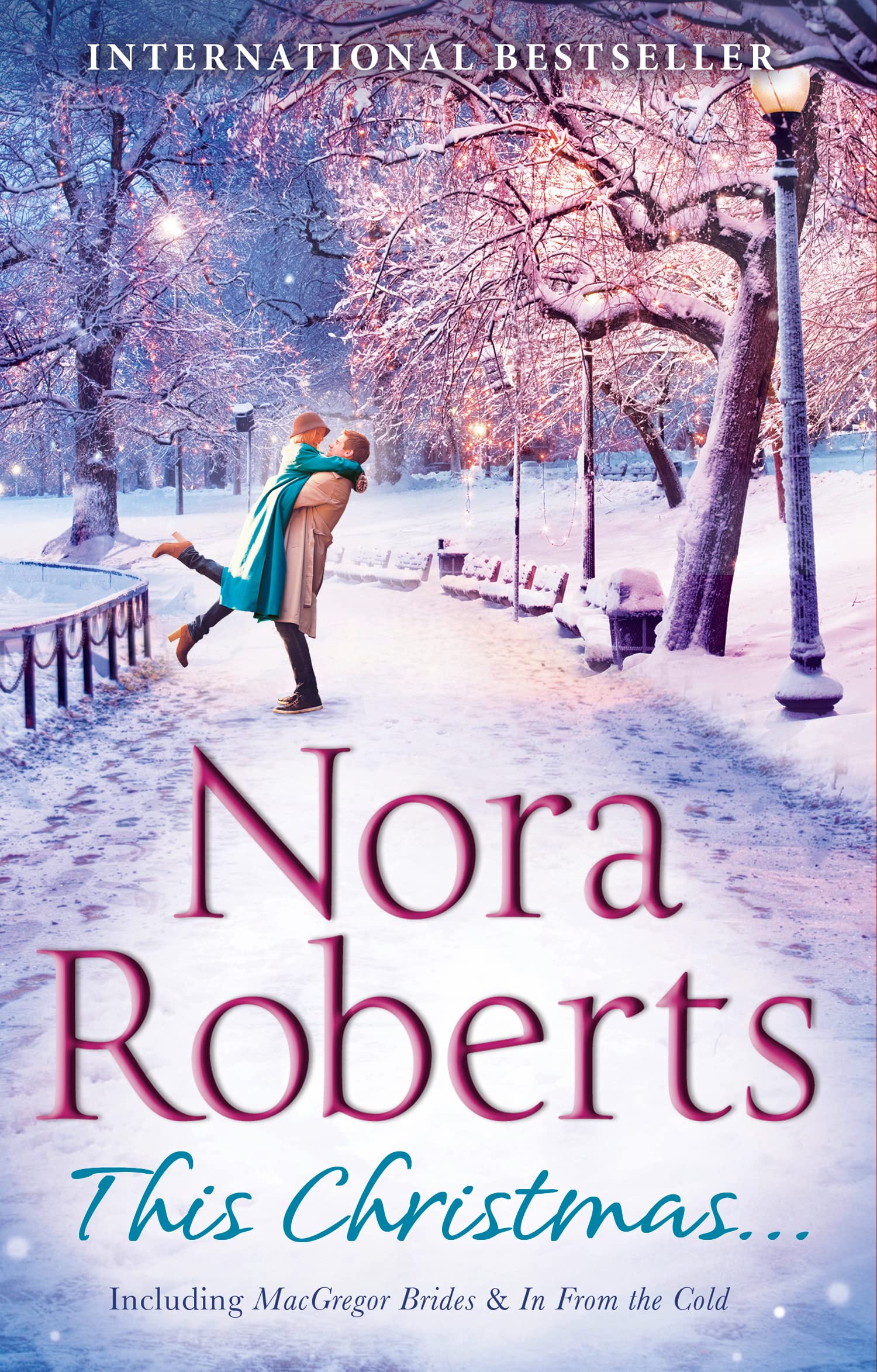 This Christmas...: The Macgregor Brides / In From The Cold Contemporary literature