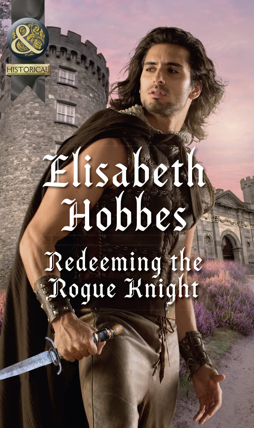 Redeeming The Rogue Knight (The Danby Brothers, Band 2) Historical Fiction