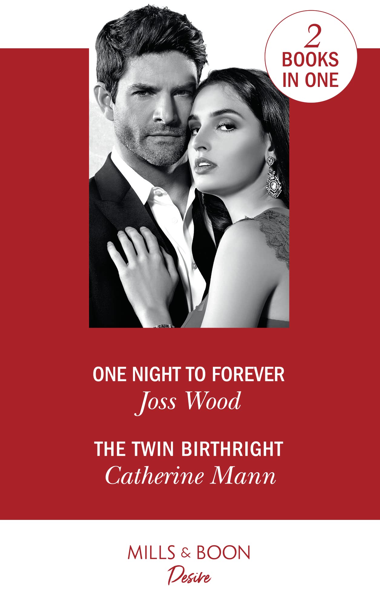 One Night To Forever / The Twin Birthright: One Night to Forever (the Ballantyne Billionaires) / the Twin Birthright (Alaskan Oil Barons) book