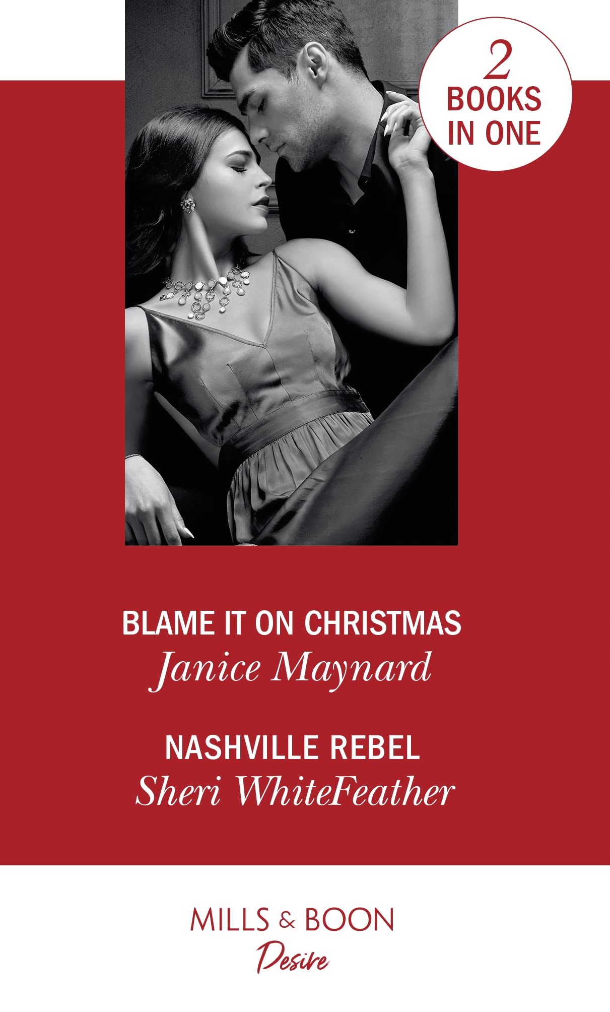 Blame It On Christmas: Blame it on Christmas (Southern Secrets) / Nashville Rebel (Sons of Country) book