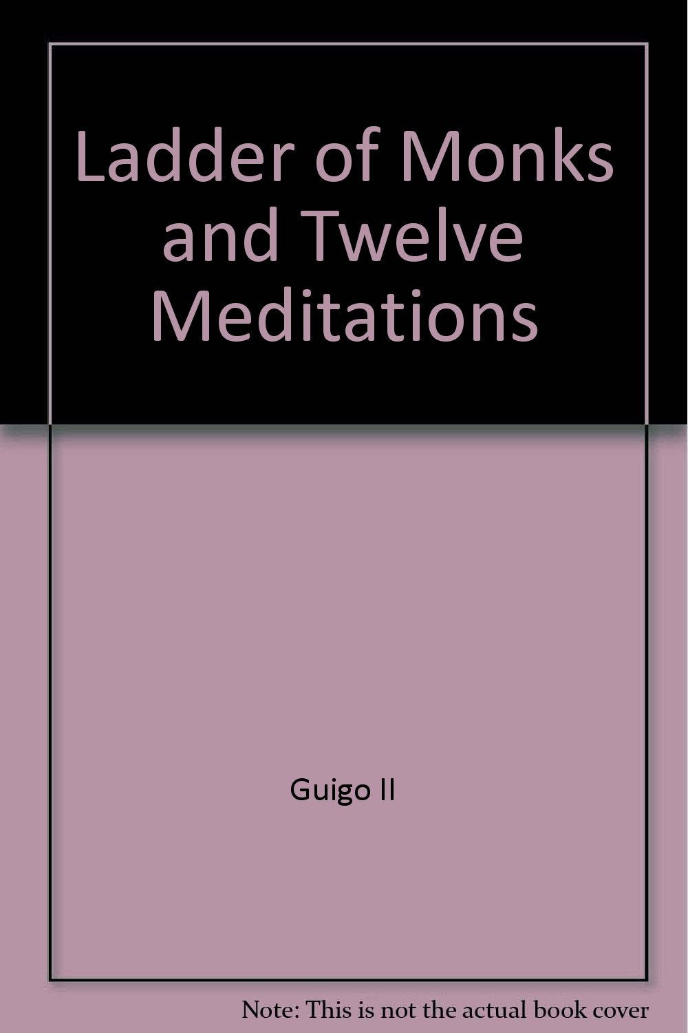 Ladder of Monks and Twelve Meditations Books