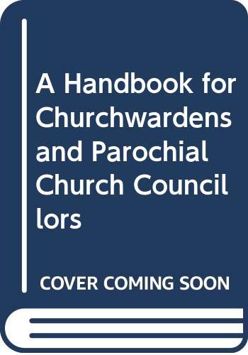 Handbook for Churchwardens and Parochial Church Councillors, A book