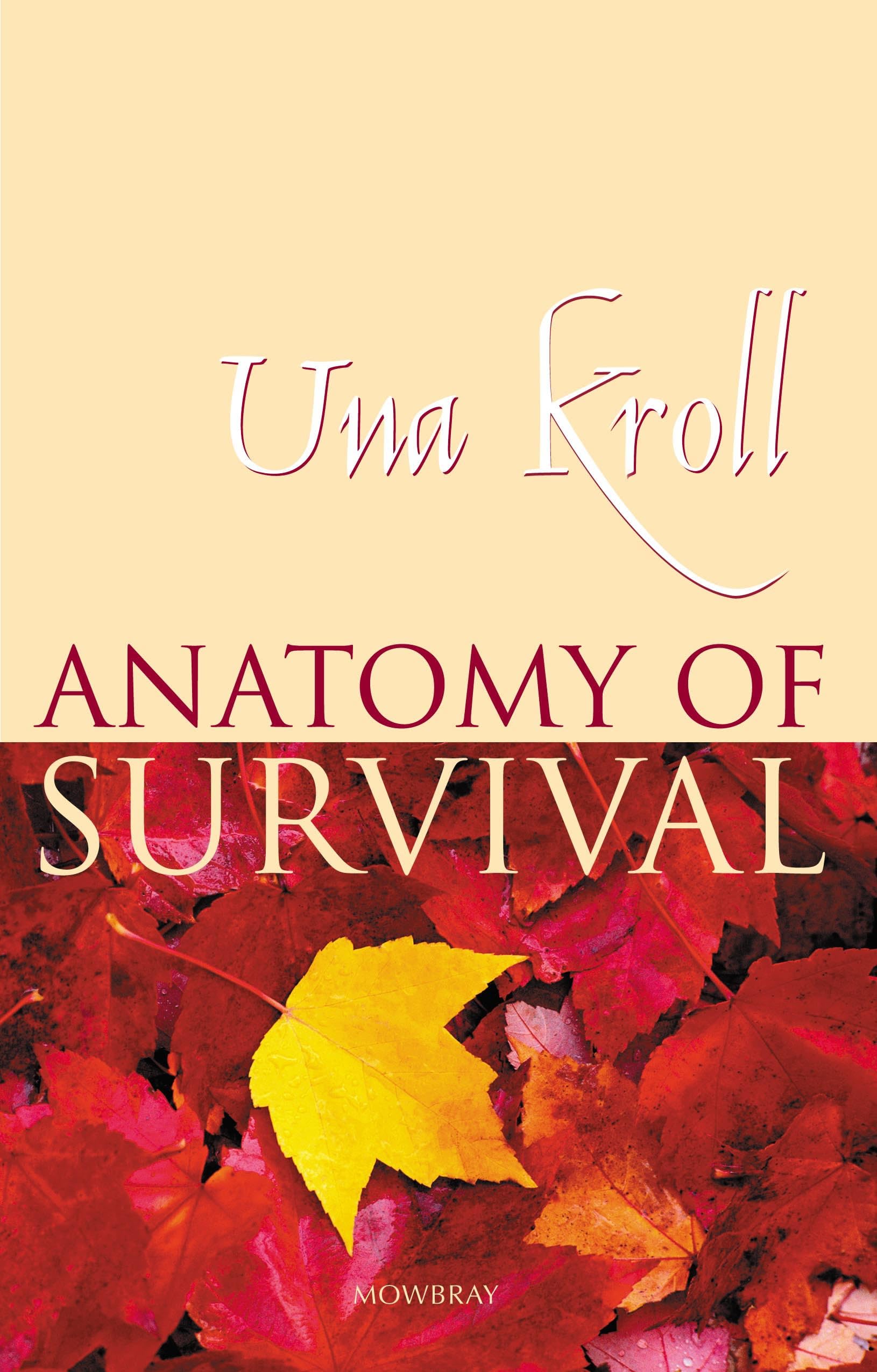Anatomy Of Survival : " Steps On A Personal Journey Towards Healing " : book