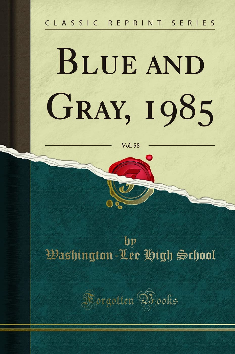 Blue and Gray, 1985, Vol. 58 (Classic Reprint) Leisure & Fun