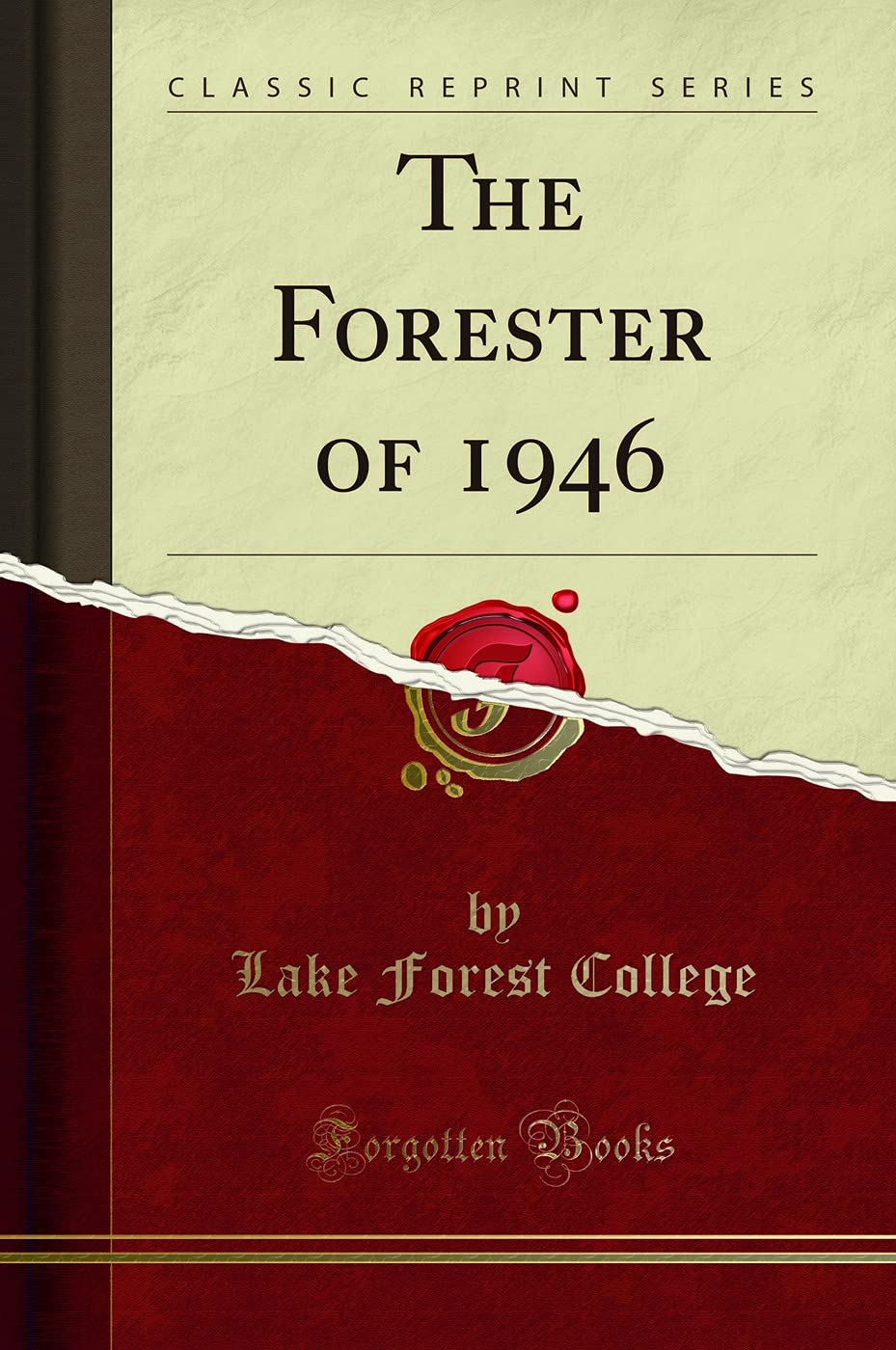 The Forester of 1946 (Classic Reprint) Reference Books