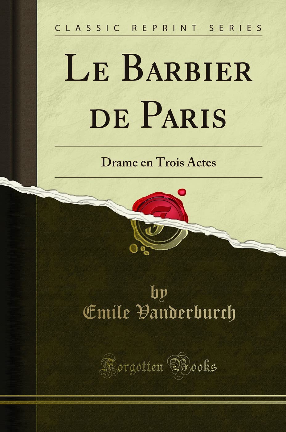 Le Barbier de Paris: Drame en Trois Actes (Classic Reprint) book