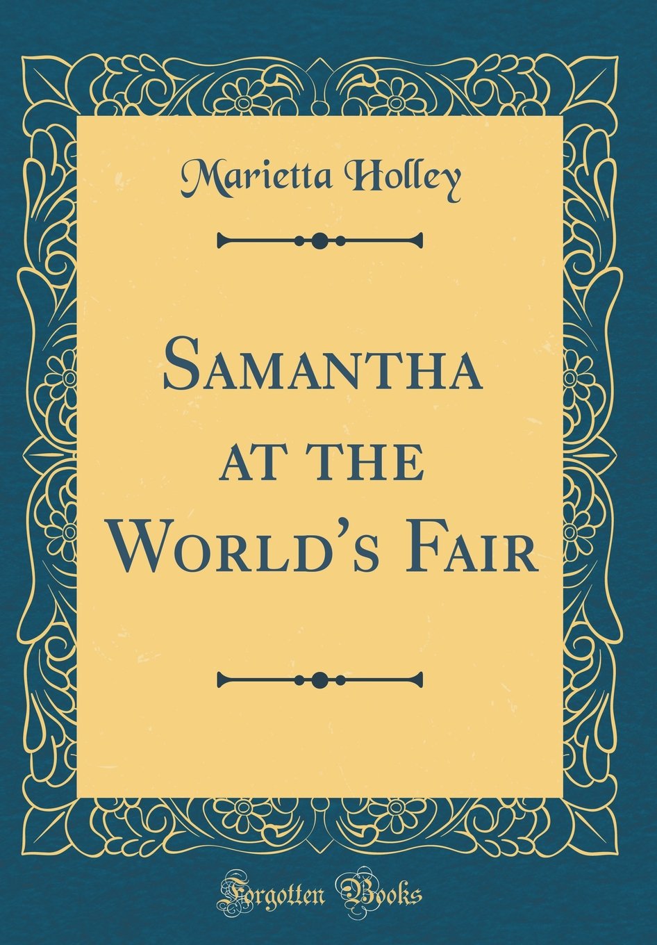Samantha at the World's Fair (Classic Reprint) Novels & Short Stories