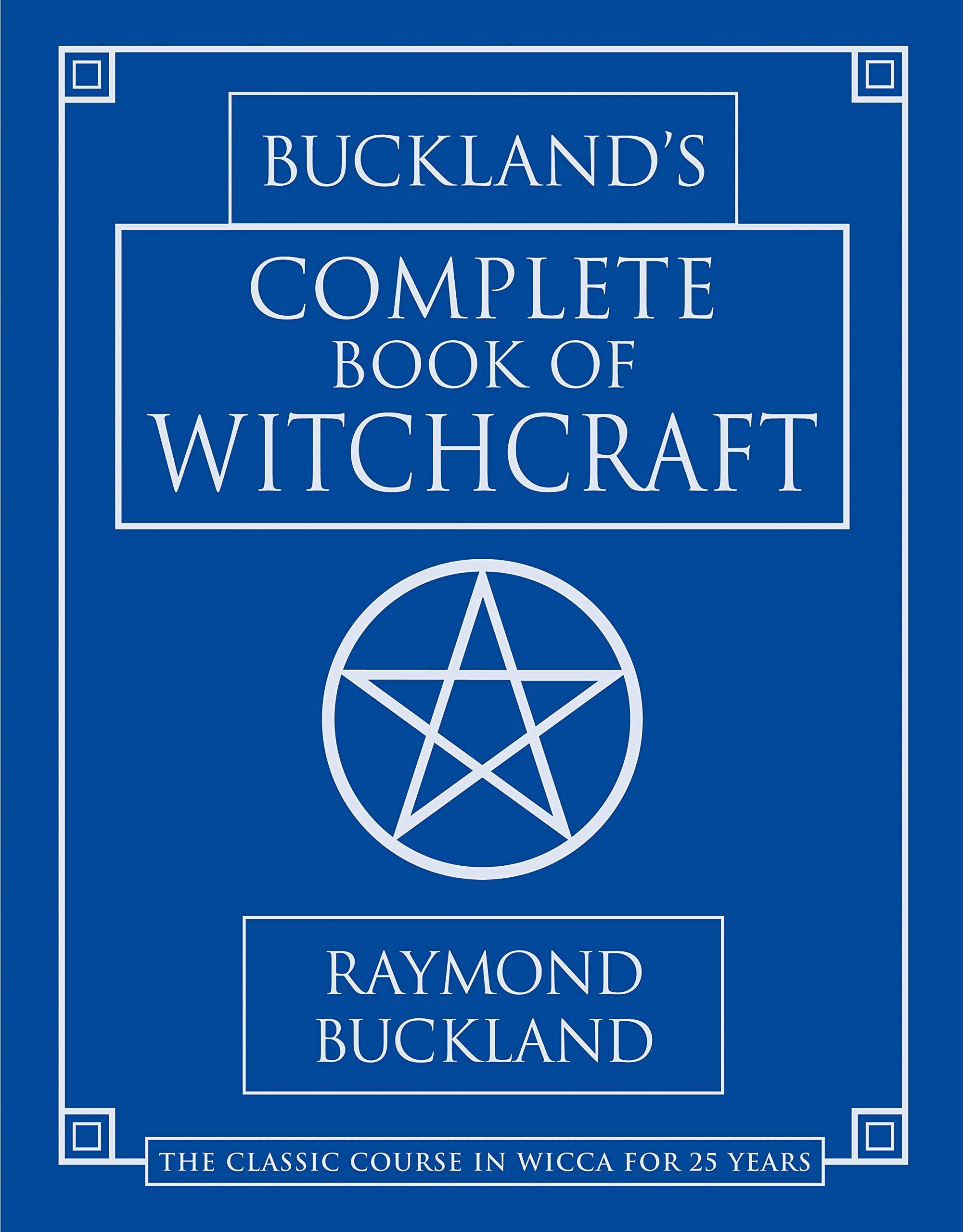 Buckland's Complete Book of Witchcraft book