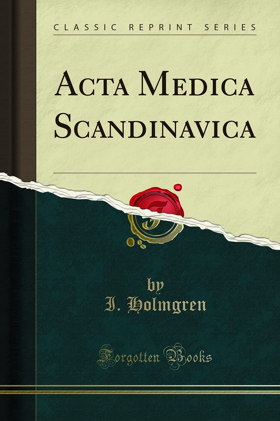 Acta Medica Scandinavica (Classic Reprint) Medicine