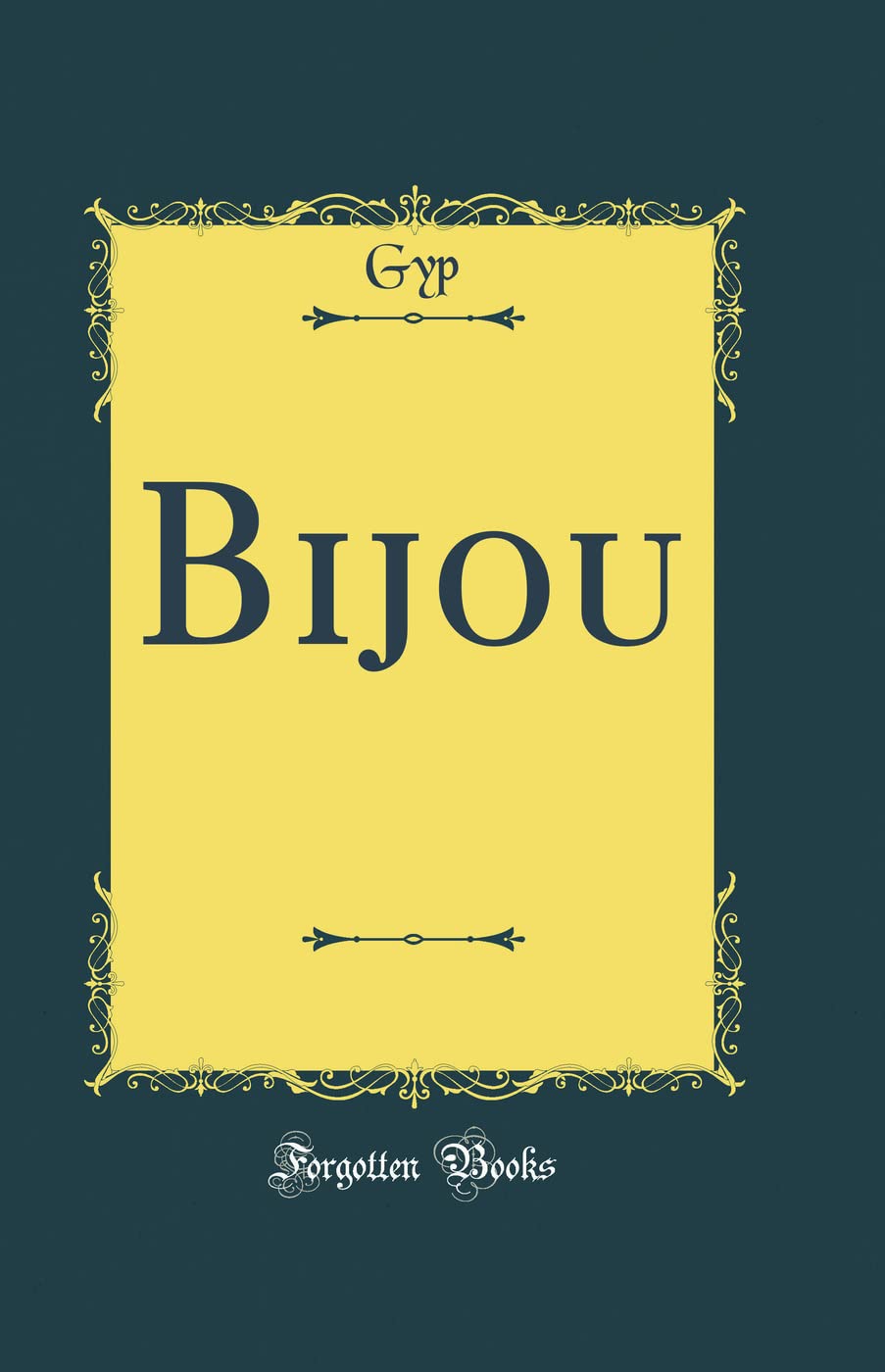Bijou (Classic Reprint) Contemporary literature