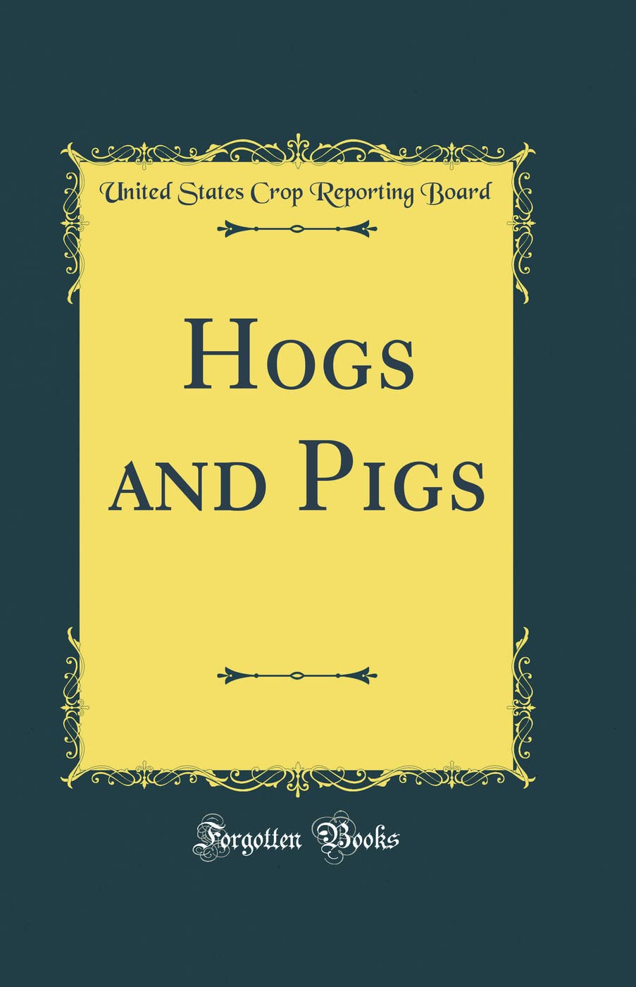 Hogs and Pigs (Classic Reprint) Business, Finance & Career