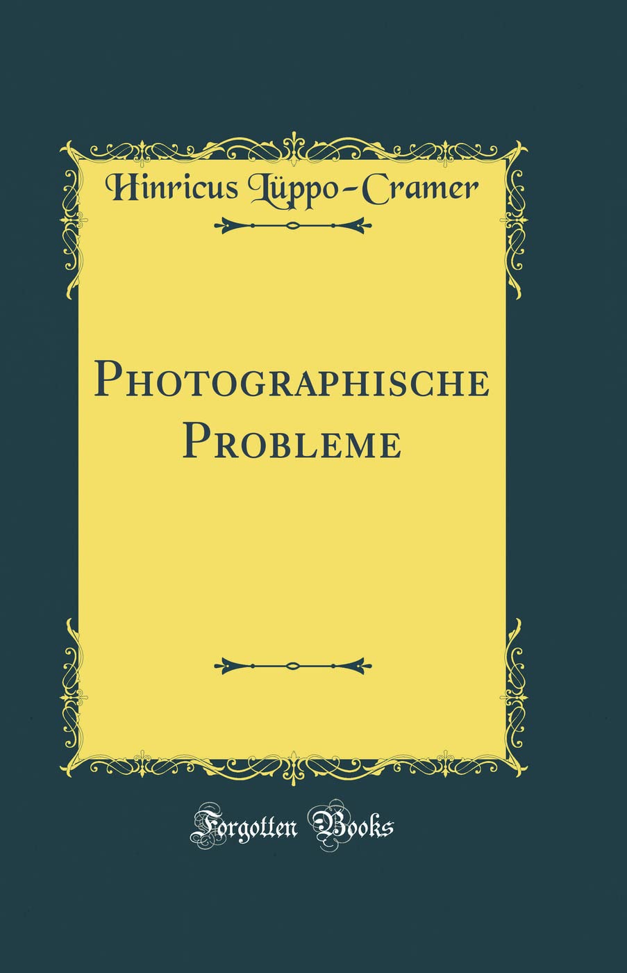 Photographische Probleme (Classic Reprint) Photography