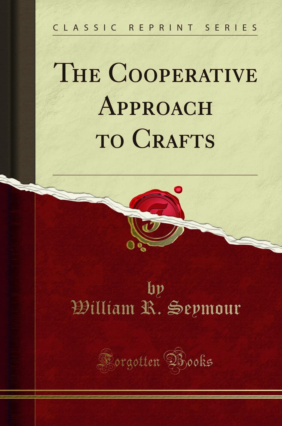 The Cooperative Approach to Crafts (Classic Reprint) Reference Books