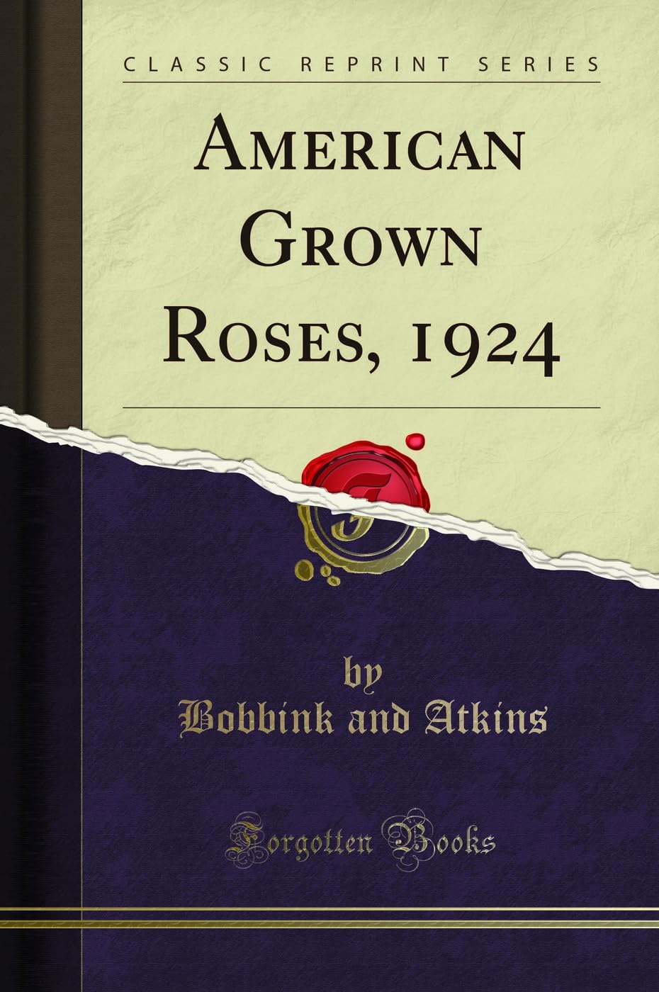 American Grown Roses, 1924 (Classic Reprint) book