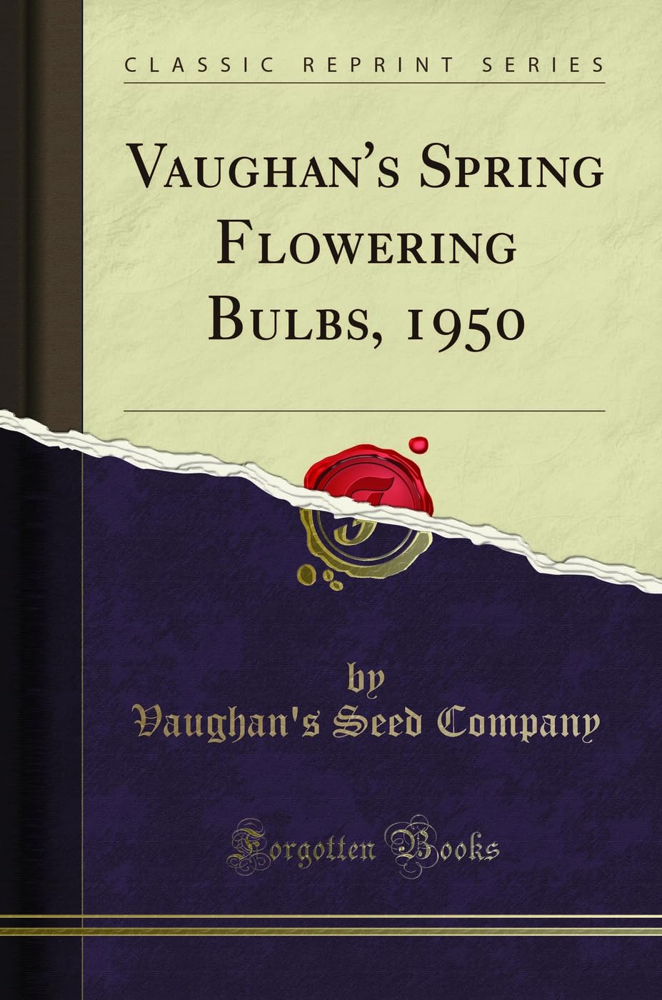 Vaughan's Spring Flowering Bulbs, 1950 (Classic Reprint) book