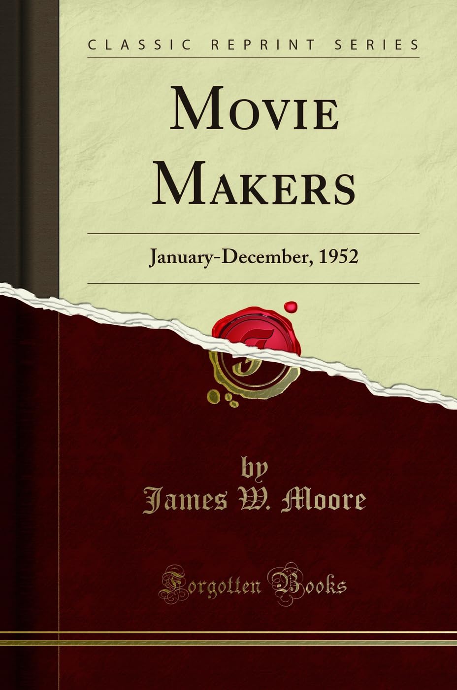 Movie Makers: January-December, 1952 (Classic Reprint) book