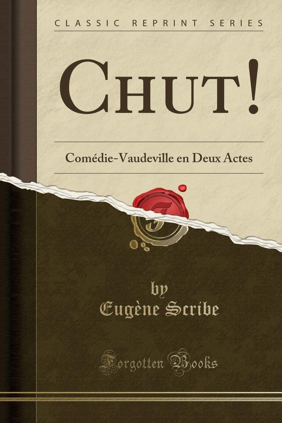 Chut!: Comédie-Vaudeville En Deux Actes (Classic Reprint) book