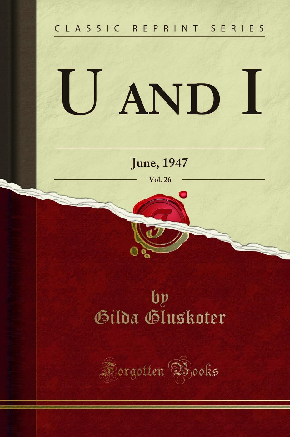 U and I, Vol. 26: June, 1947 (Classic Reprint) Reference Books