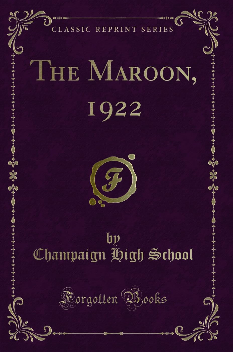 The Maroon, 1922 (Classic Reprint) Novels & Short Stories