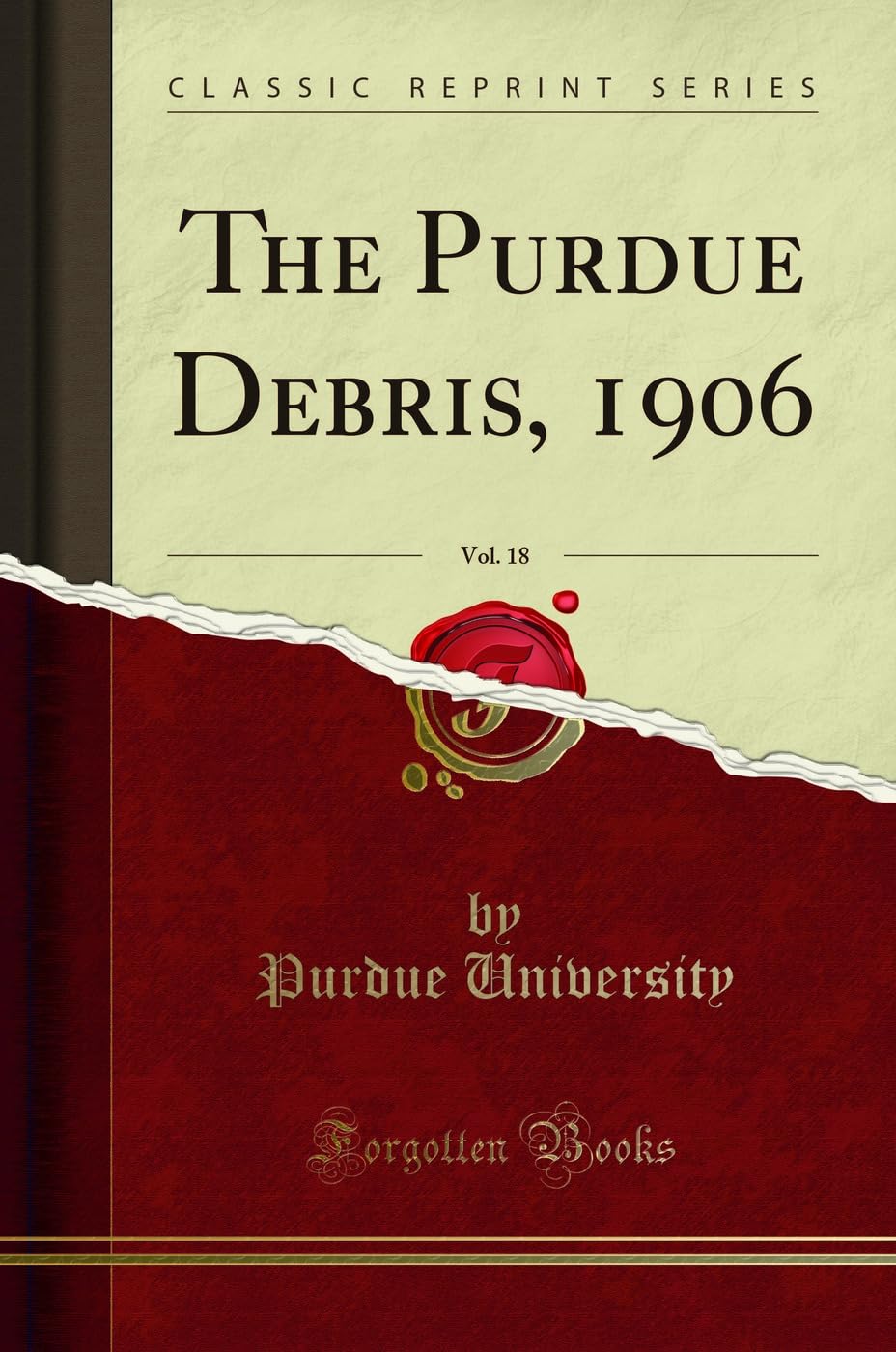 The Purdue Debris, 1906, Vol. 18 (Classic Reprint) Reference Books