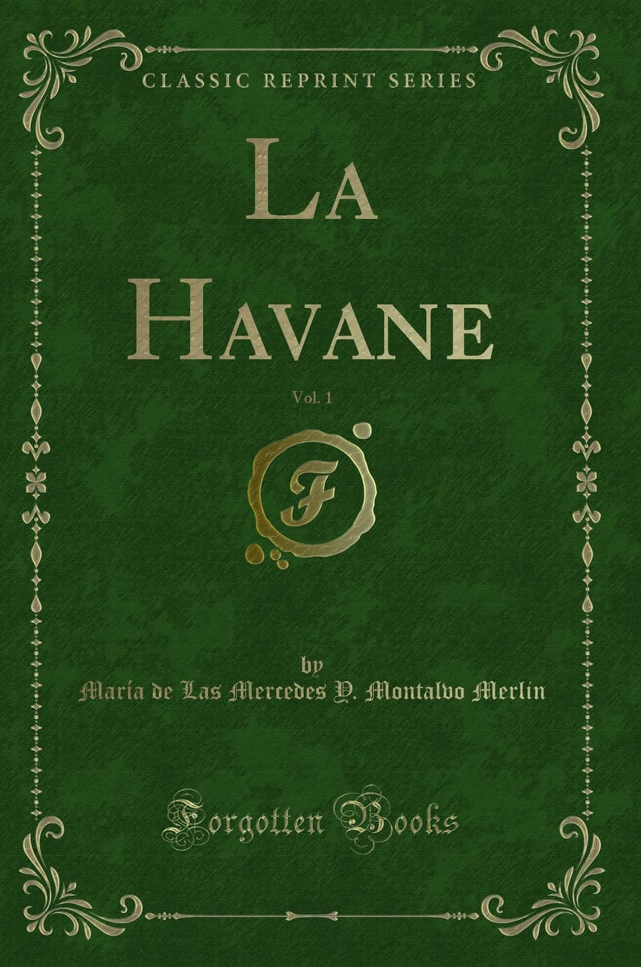La Havane, Vol. 1 (Classic Reprint) book
