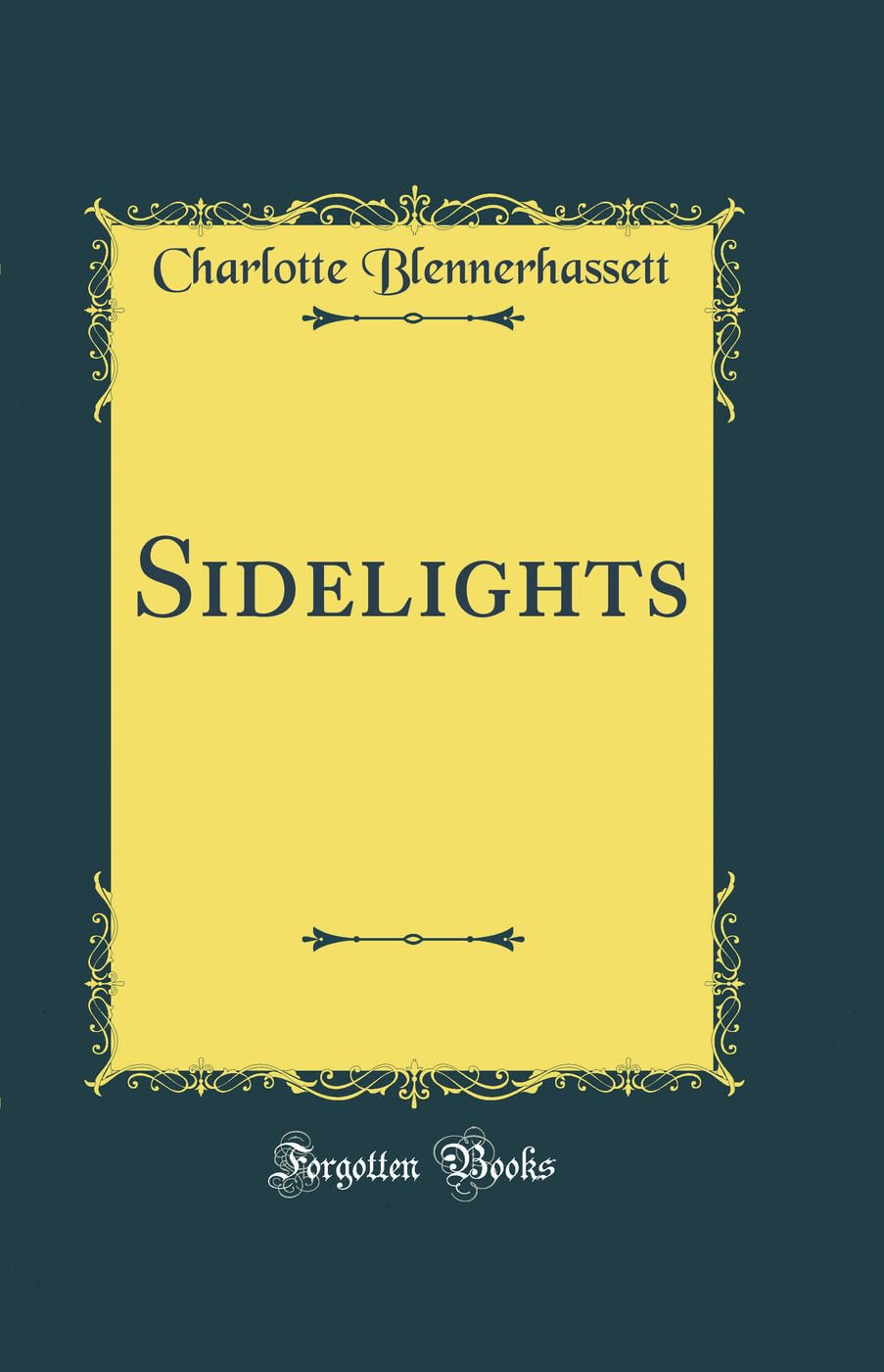 Sidelights (Classic Reprint) Memories
