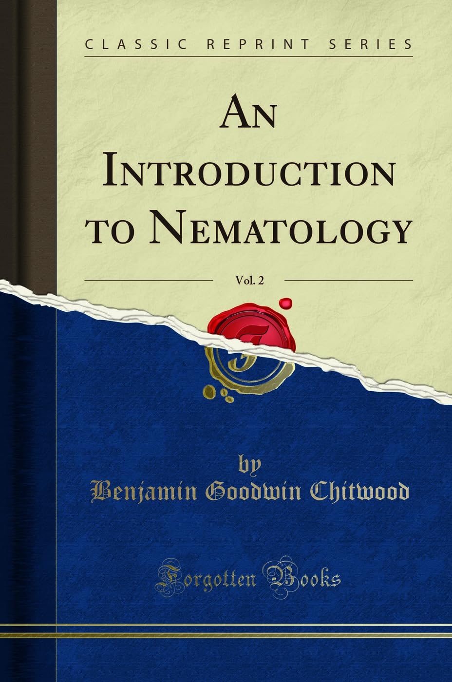 An Introduction to Nematology, Vol. 2 (Classic Reprint) Learning & Reference