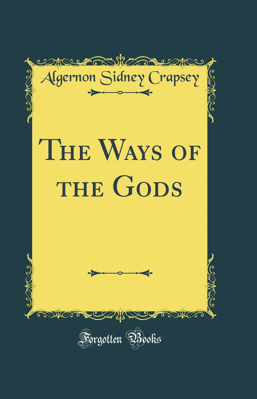 The Ways of the Gods (Classic Reprint) Film, Art & Culture