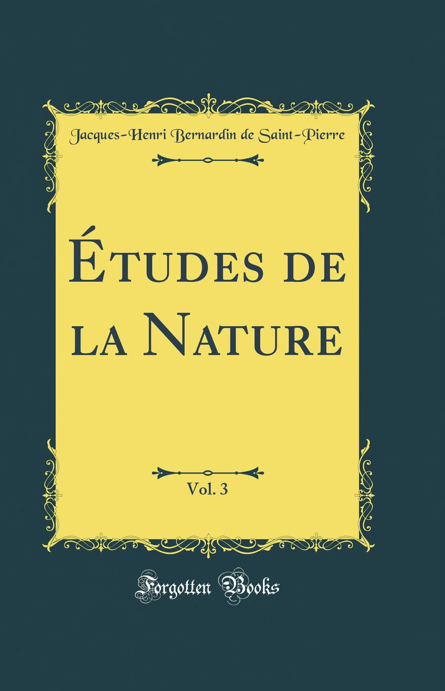 Études de la Nature, Vol. 3 (Classic Reprint) Lifestyle