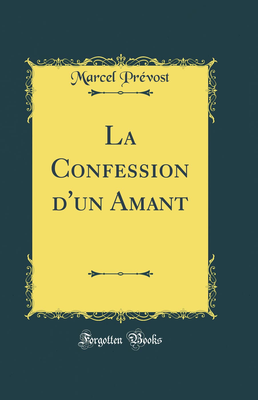 Product Image: La Confession d'un Amant (Classic Reprint)