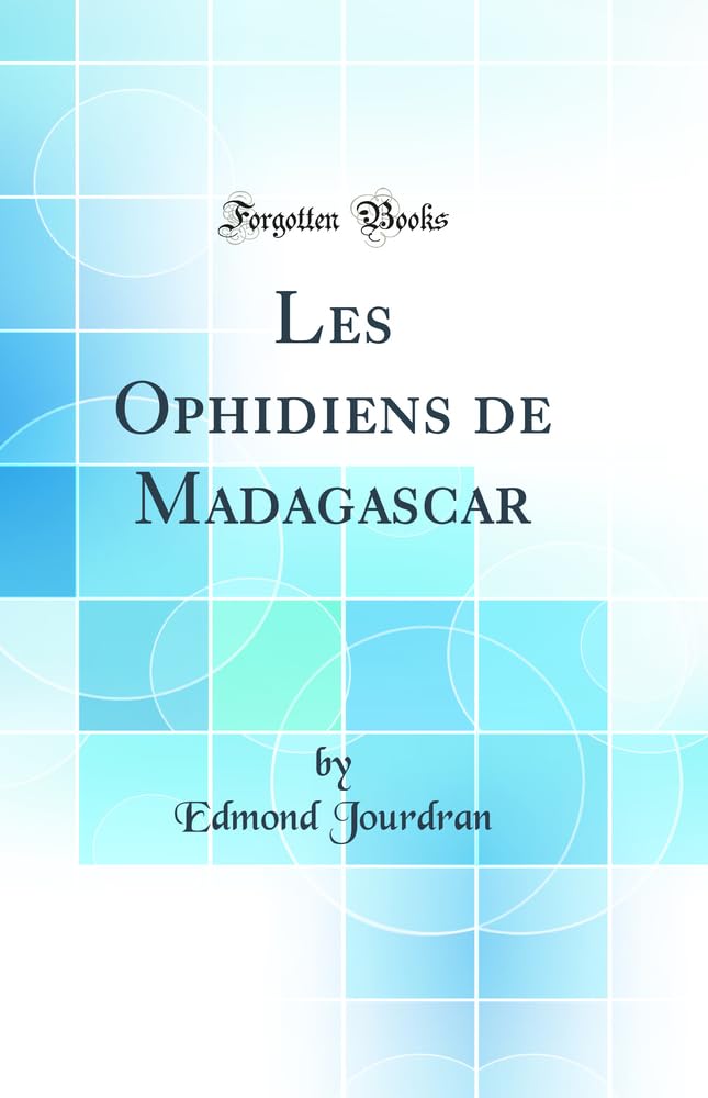 Les Ophidiens de Madagascar (Classic Reprint) book