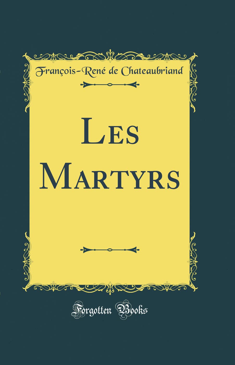 Les Martyrs (Classic Reprint) book