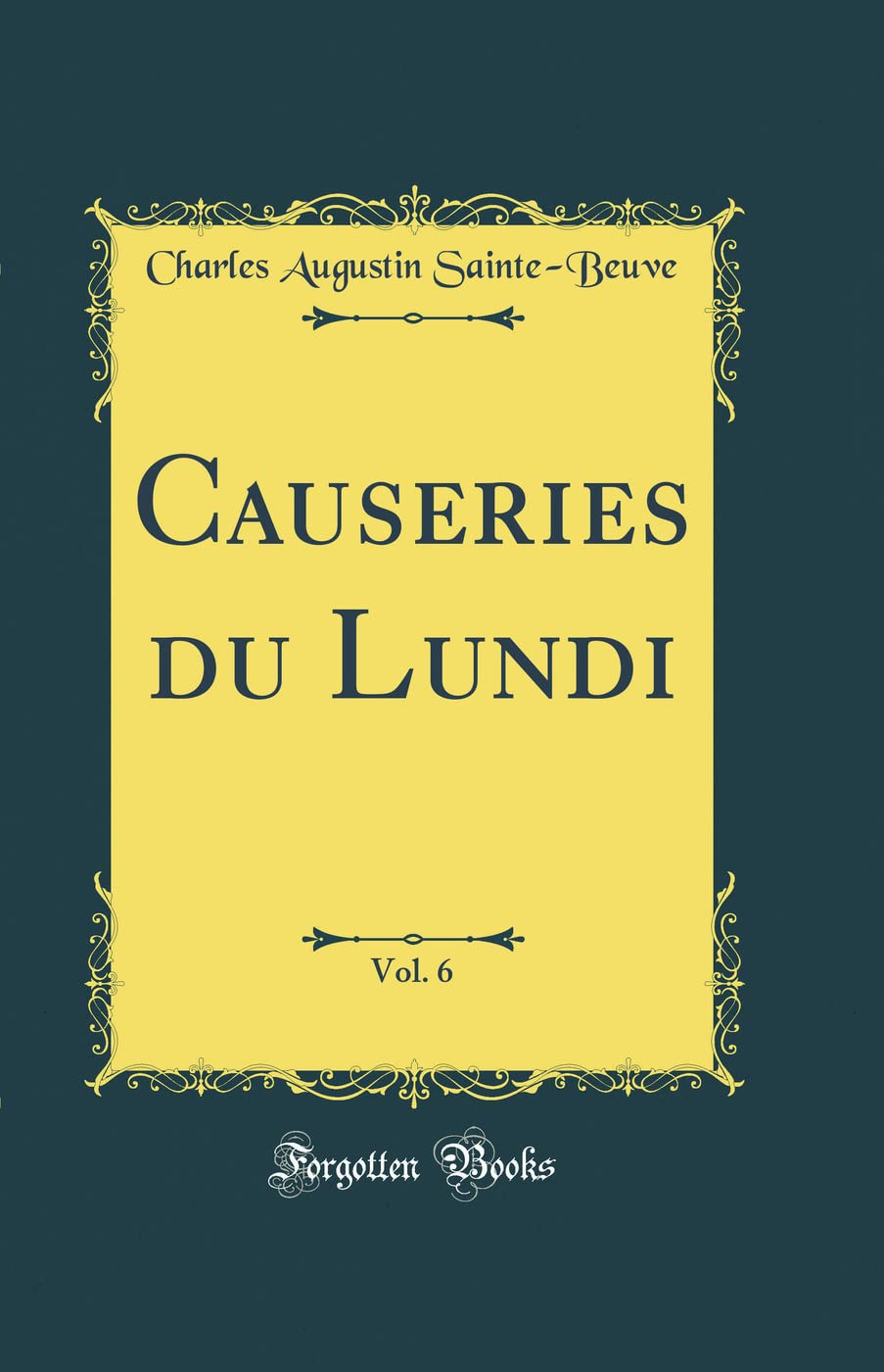 Causeries du Lundi, Vol. 6 (Classic Reprint) book